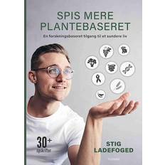 Spis mere plantebaseret - Brugt Bog- Stig Ladefoged