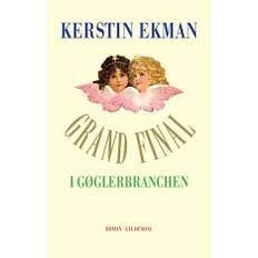 Grand final i gøglerbranchen - Brugt Bog- Kerstin Ekman