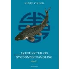 Akupunktur Og Sygdomsbehandling - Bind 2 - Nigel Ching - Bog
