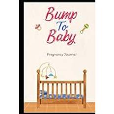 Bump to Baby: Pregnancy Journal