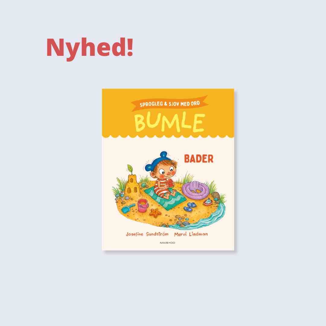 Josefine Sundström og Mervi Lindman: Sprogleg og sjov med ord BUMLE BADER.