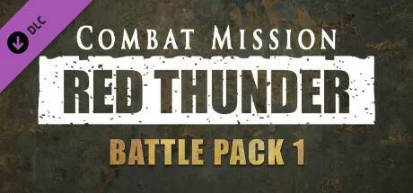 Combat Mission: Red Thunder - Battle Pack 1 (Steam)