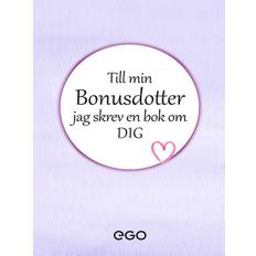 Till min bonusdotter – jag skrev en bok om dig