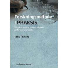 Forskningsmetode i praksis - Brugt Bog- Jens Thisted