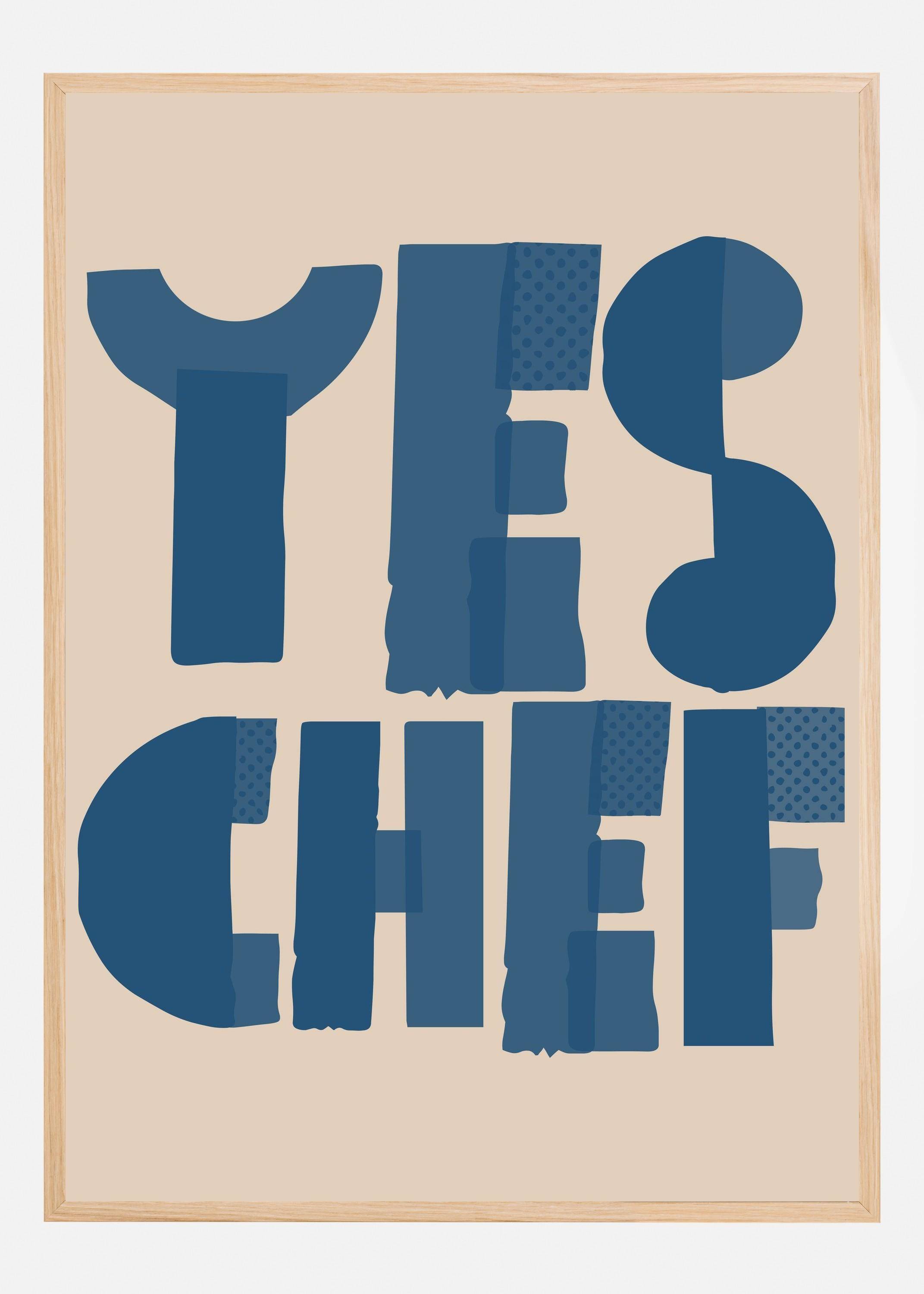 Yes Chef Kitchen Text Poster (50x70 cm)