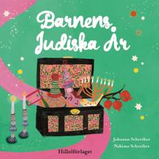 Barnens Judiska år: en inspirationsbok för barn och deras vuxna (inbunden)