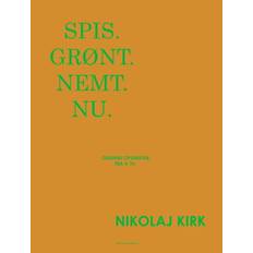 Nikolaj Kirk - Spis. Grønt. Nemt. Nu.