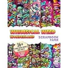 Whimsical Weed Wonderland Scrapbook Paper: 36+ Vibrant Designs Double-Sided Sheets | Playful & Psychedelic Themes for Crafting | Creative Escapes for Adults | Dive into Wonderland