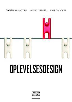 'Oplevelsesdesign' - Brugt bog - Christian Jantzen, Julie Bouchet og Mikael Vetner
