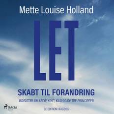 Let – Skabt Til Forandring - Mette Louise Holland - 9788727174105