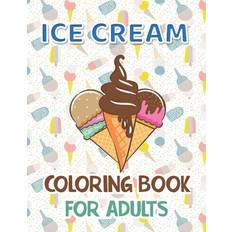 Ice Cream Coloring Book for Adults - Coloring Ninja - 9798553243807