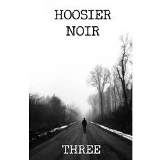 Hoosier Noir - Brian Beatty - 9798732524604