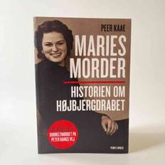 Peer Kaae: Maries morder – historien om Højbjergdrabet