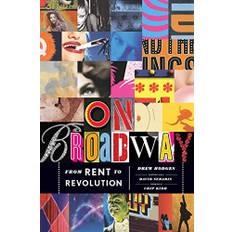 On Broadway: From Rent to Revolution