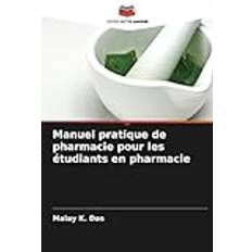 Manuel pratique de pharmacie pour les étudiants en pharmacie