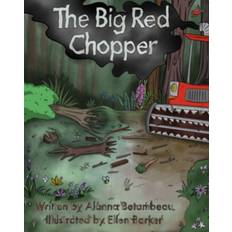 The Big Red Chopper - Alanna Betambeau - 9781919626123