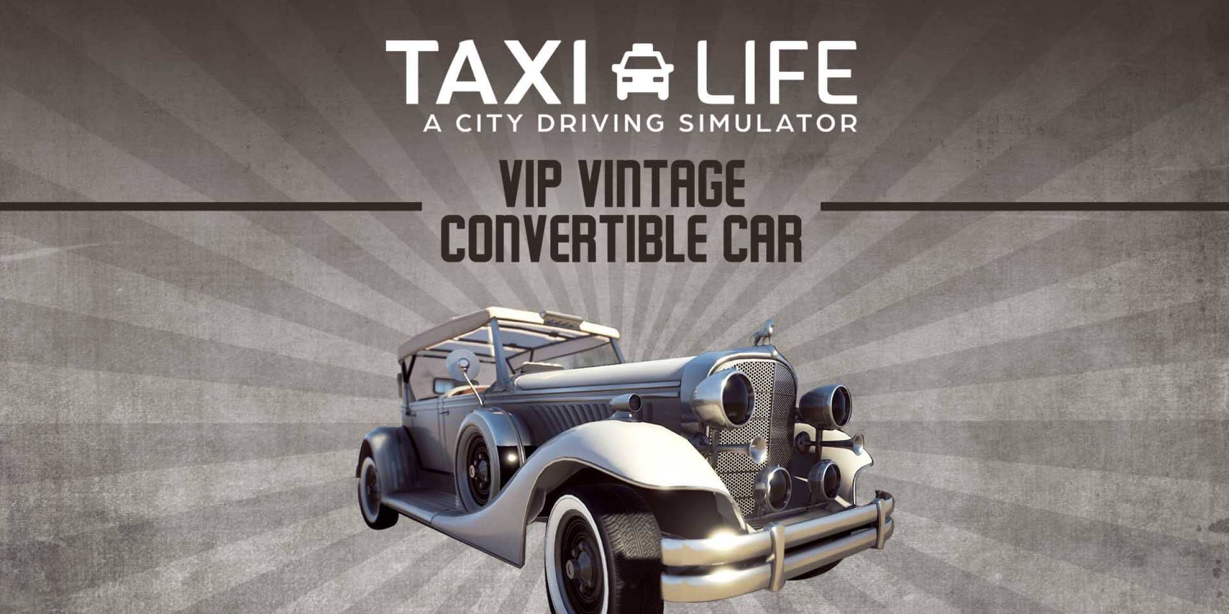 Taxi Life A City Driving Simulator VIP Vintage Convertible Car DLC (PC) - Standard