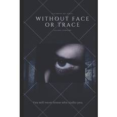 Without Face or Trace - Juliana Corrales - 9798666230411