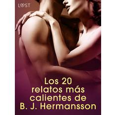 Los 20 relatos más calientes de B. J. Hermansson - una colección erótica - B. J. Hermansson - 9788728182208