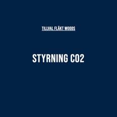 Styrning CO2 - Fläkt Woods