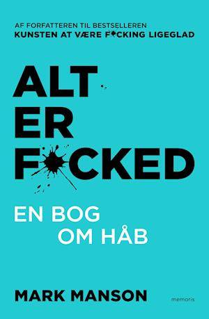 'Alt er f@*cked' - Brugt bog - Mark Manson