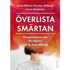 Överlista smärtan - Carin Hjulström - Karsten Ahlbeck