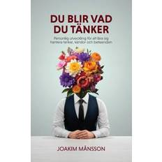 Du blir vad du tänker