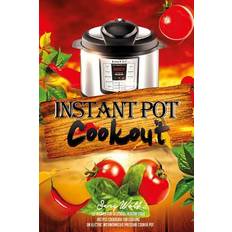 Instant Pot Cookout - Serg Wolf - 9781545583579