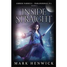 Inside Straight: An Amber Farrell Novel - Mark Henwick - 9781912499182