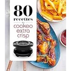 80 recettes au Cookeo Extra Crisp