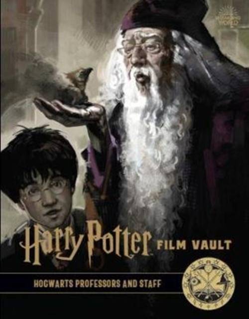 Harry Potter: The Film Vault - Volume 11: Hogwarts... (Bog, Hardback, Engelsk)
