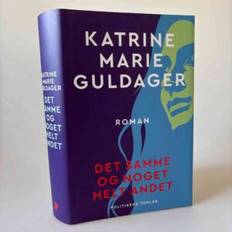 Katrine Marie Guldager: Det samme og noget helt andet – roman