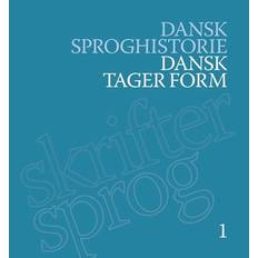 Dansk tager form