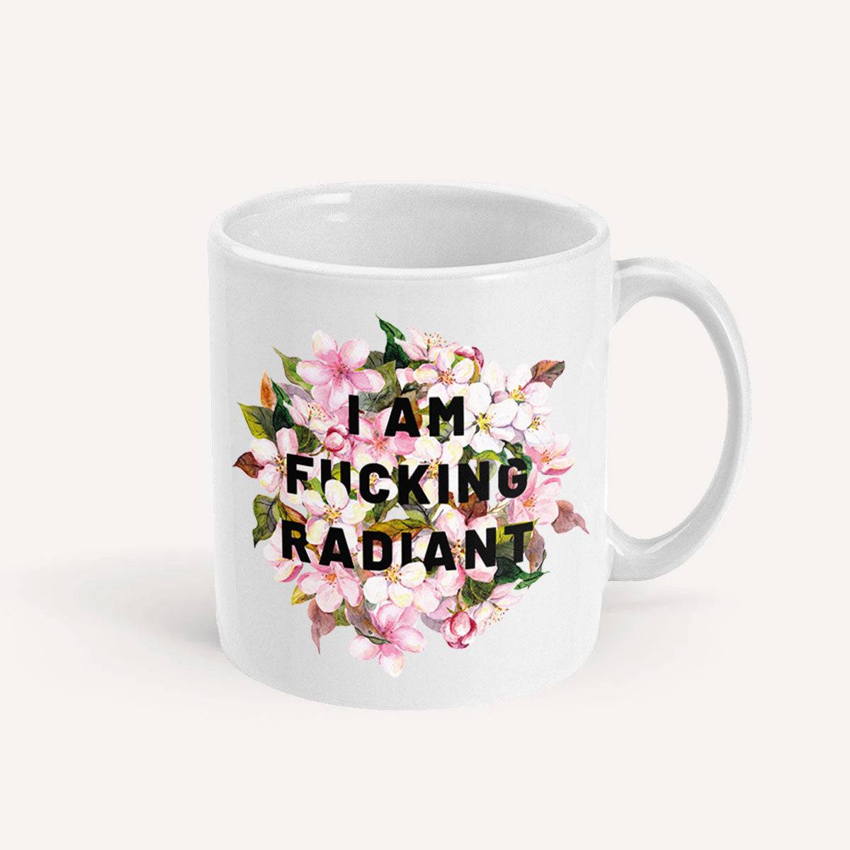 I Am F*cking Radiant Feminist Coffee Mug