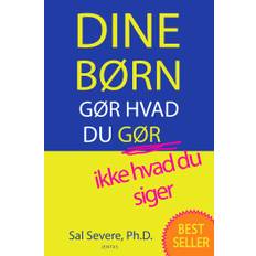 Dine børn gør hvad du gør, ikke hvad du siger - E-bog
