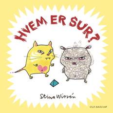 Stina Wirsén - Hvem: Hvem er sur?