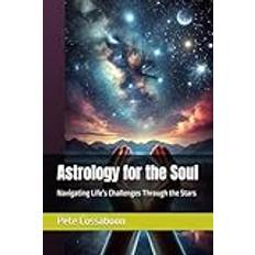 Astrology for the Soul: Navigating Life’s Challenges Through the Stars