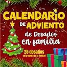 Calendario de Adviento de Desafíos en familia: Despierta el espíritu navideño con 25 Desafíos Divertidos - Idea de regalo original para esperar la Navidad.