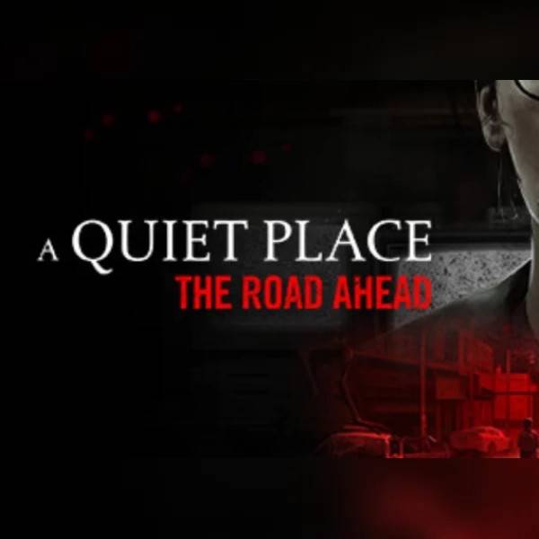 A Quiet Place: The Road Ahead (PC) Steam Account - GLOBAL