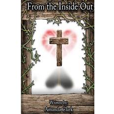 From the Inside Out - Amanda Clark - 9781511551205