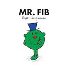 Mr. Fib: A NEW story for 2024 from the Brilliantly Funny Classic Children’s illustrated Series