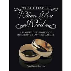 What to Expect When You Wed - Nija Quinn-Linton - 9781490800561