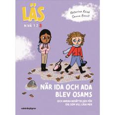 När Ida och Ada blev osams : och andra berättelser för dig som vill läsa lite mer, Läs-nivå 3 (inbunden)