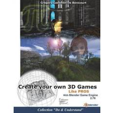 Create your own 3D games with Blender Game Engine - Gregory Gossellin De Benicourt - 9791093846019