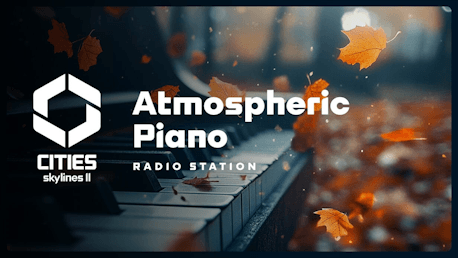 Cities: Skylines II - Creator Pack: Atmospheric Piano Channel (PC)