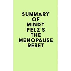 Summary of Dr. Mindy Pelz's The Menopause Reset