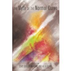 The Myth of the Normal Curve - 9781433107290