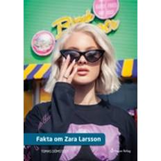 Fakta om Zara Larsson