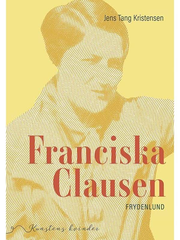 Franciska Clausen - Biografi & Erindring - Hæftet