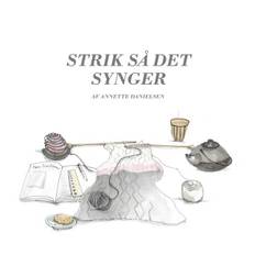 Strik så det synger af Annette Danielsen